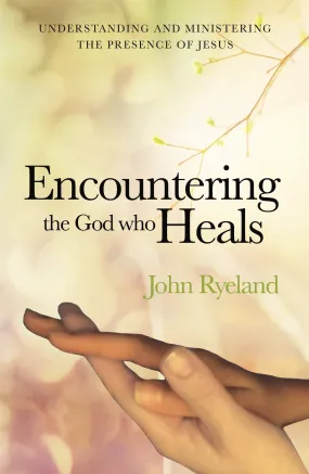 Encountering The God Who Heals